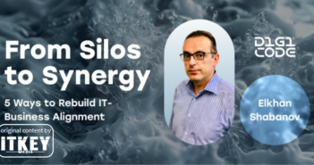 From Silos to Synergy: 5 Ways to Rebuild IT-Business Alignment by Elkhan Shabanov