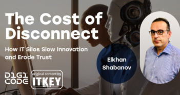 The Cost of Disconnect: How IT Silos Slow Innovation and Erode Trust by Elkhan Shabanov
