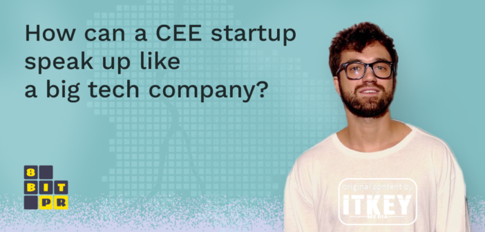 How Can a CEE Startup Speak Like Big Tech? pt.1: Building a Global Narrative Without a Global Budget by Stepan Bu