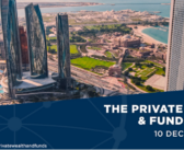 QUBE Events’ Private Wealth & Funds Forum 2026 Explores the Evolution of Global Capital in Abu Dhabi This December
